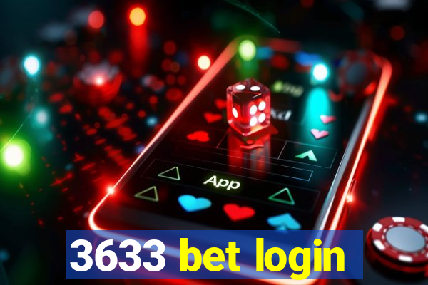 3633 bet login